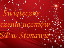 Świąteczne życzenia uczniów PSP w Stonawie