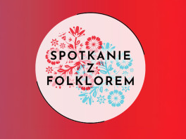MK PZKO Stonawa zaprasza na Spotkanie z folklorem